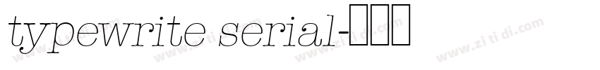 typewrite serial字体转换